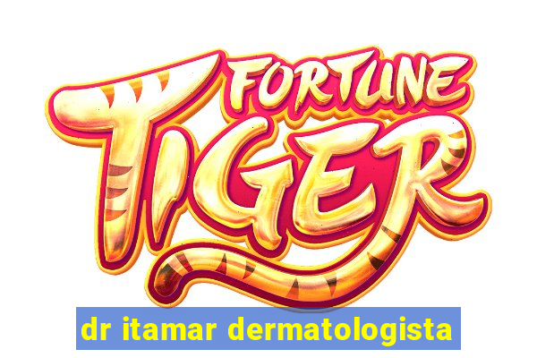 dr itamar dermatologista